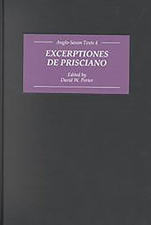 Excerptiones De Prisciano: The Source For Lfric'S Latinold English Grammar (Anglosaxon Texts),Used