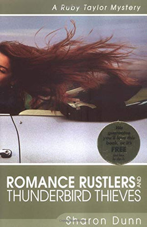 Romance Rustlers And Thunderbird Thieves (Ruby Taylor Mystery Series #1),New