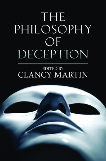 The Philosophy Of Deception,New