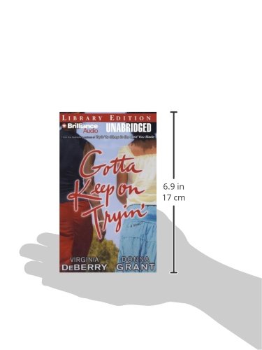 Gotta Keep on Tryin': A Novel,Used