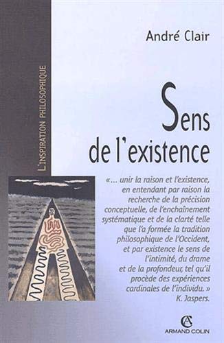 Sens de l'existence: Recherche en philosophie contemporaine,Used