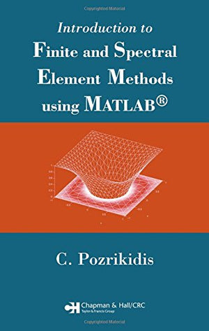 Introduction to Finite and Spectral Element Methods using MATLAB,Used