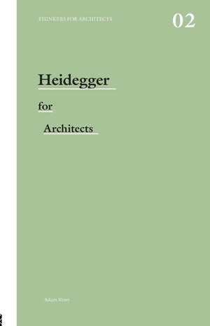 Heidegger for architects (Thinkers for Architects),Used