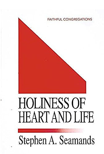 Faithful Congregations Holiness Of Heart And Life (Faithful Congregations Series),Used