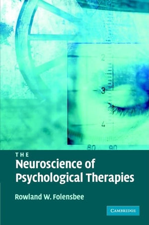 The Neuroscience of Psychological Therapies,Used