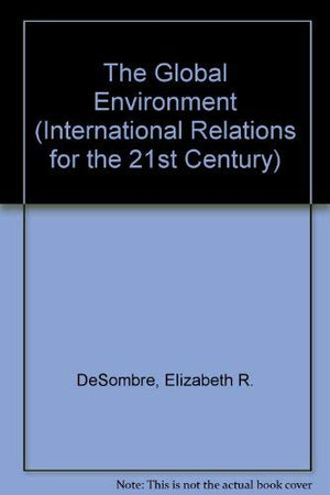 The Global Environment and World Politics (International Relations for the 21st Century Series),Used