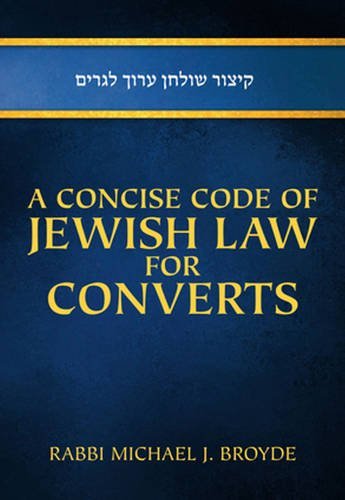 A Concise Code of Jewish Law for Converts,Used