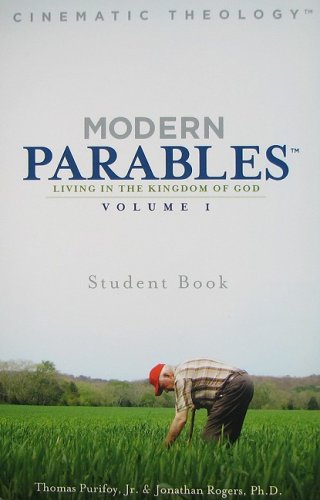 Modern Parables: Living in the Kingdom of God, Student Book, Vol. 1,New