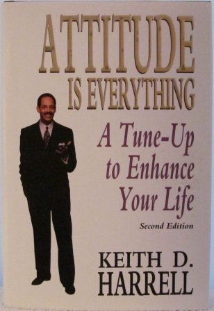 Attitude Is Everything: A TuneUp to Enhance Your Life,Used