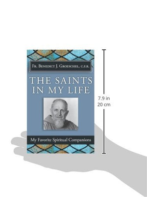 The Saints in My Life: My Favorite Spiritual Companions,Used