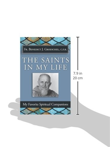 The Saints in My Life: My Favorite Spiritual Companions,Used