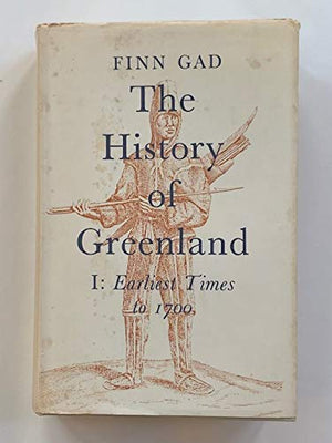 History of Greenland: I. Earliest Times to 1700,Used