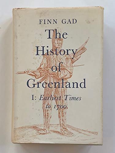History of Greenland: I. Earliest Times to 1700,Used