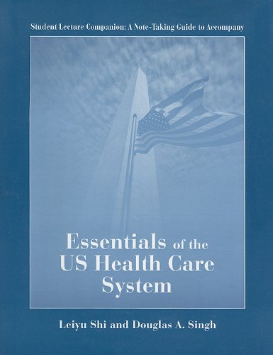 Essentials Of The Us Health Care System (With Student Lecture Companion Book)-new