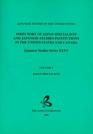 Directory of Japan Specialists and Japanese Studies Institutions in the United States and Canada: Japanese Studies in the United,Used