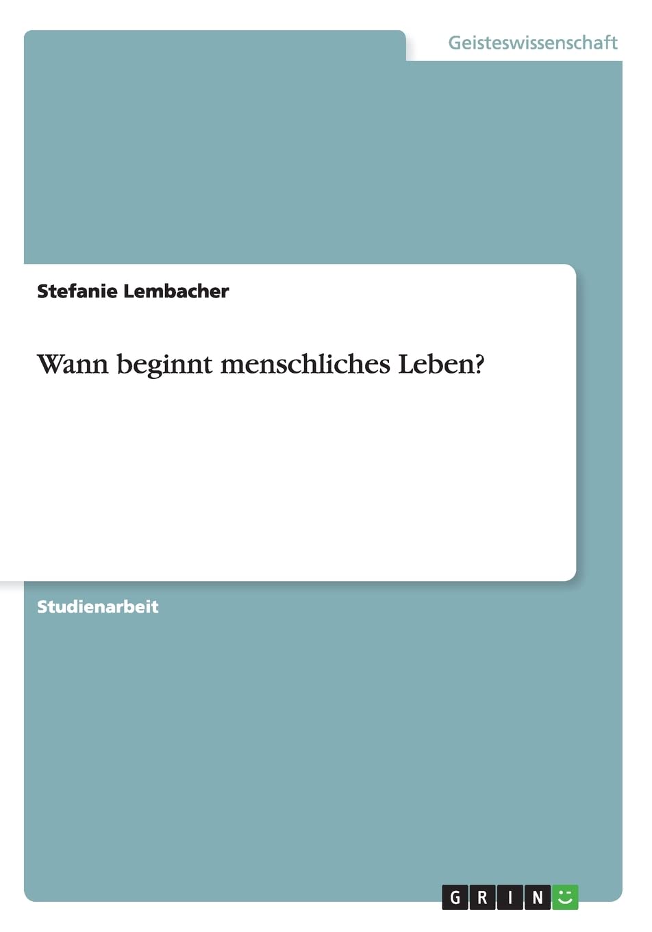 Wann Beginnt Menschliches Leben? (German Edition),Used