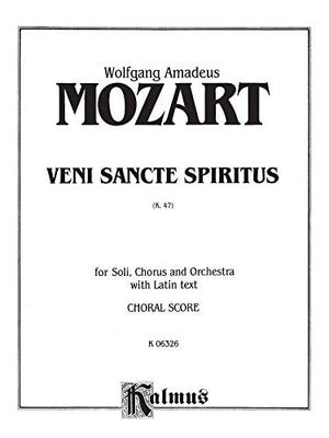 Veni Sancte Spiritus, K. 47: SATB with SATB Soli (Orch.) (Latin Language Edition) (Kalmus Edition) (Latin Edition),Used