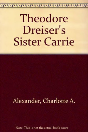 Theodore Dreiser's Sister Carrie (Monarch Notes),Used