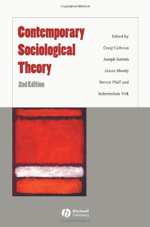 Contemporary Sociological Theory Second Edition,New