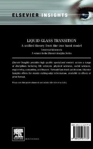 Liquid Glass Transition: A Unified Theory From the Two Band Model (Elsevier Insights),Used