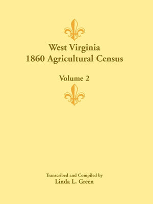West Virginia 1860 Agricultural Census Volume 2,Used