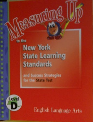 English Language Arts: Level D (Measuring Up to the New York State Learning Standards),Used
