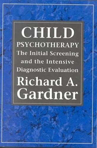 Child Psychotherapy: The Initial Screening and the Intensive Diagnostic Evaluation,Used