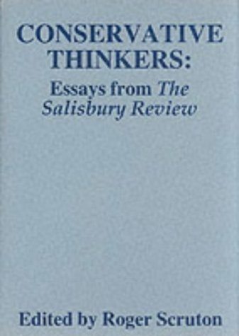 Conservative Thinkers: Essays from the Salisbury Review,Used