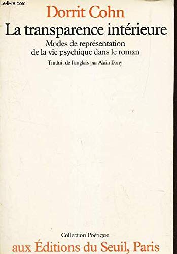 La Transparence intrieure: Modes de reprsentation de la vie psychique dans le roman,Used