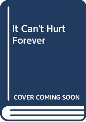 It Can'T Hurt Forever,Used