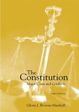 The Constitution: Major Cases and Conflicts (3rd Edition),Used