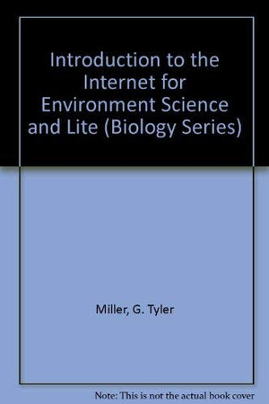 Introduction to the Internet for Environment Science and Lite (Biology Series),Used