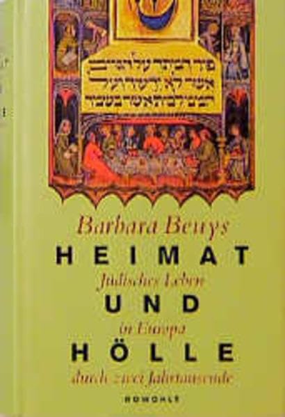 Heimat und Holle: Judisches Leben in Europa durch zwei Jahrtausende : Religion, Geschichte, Kultur (German Edition),Used