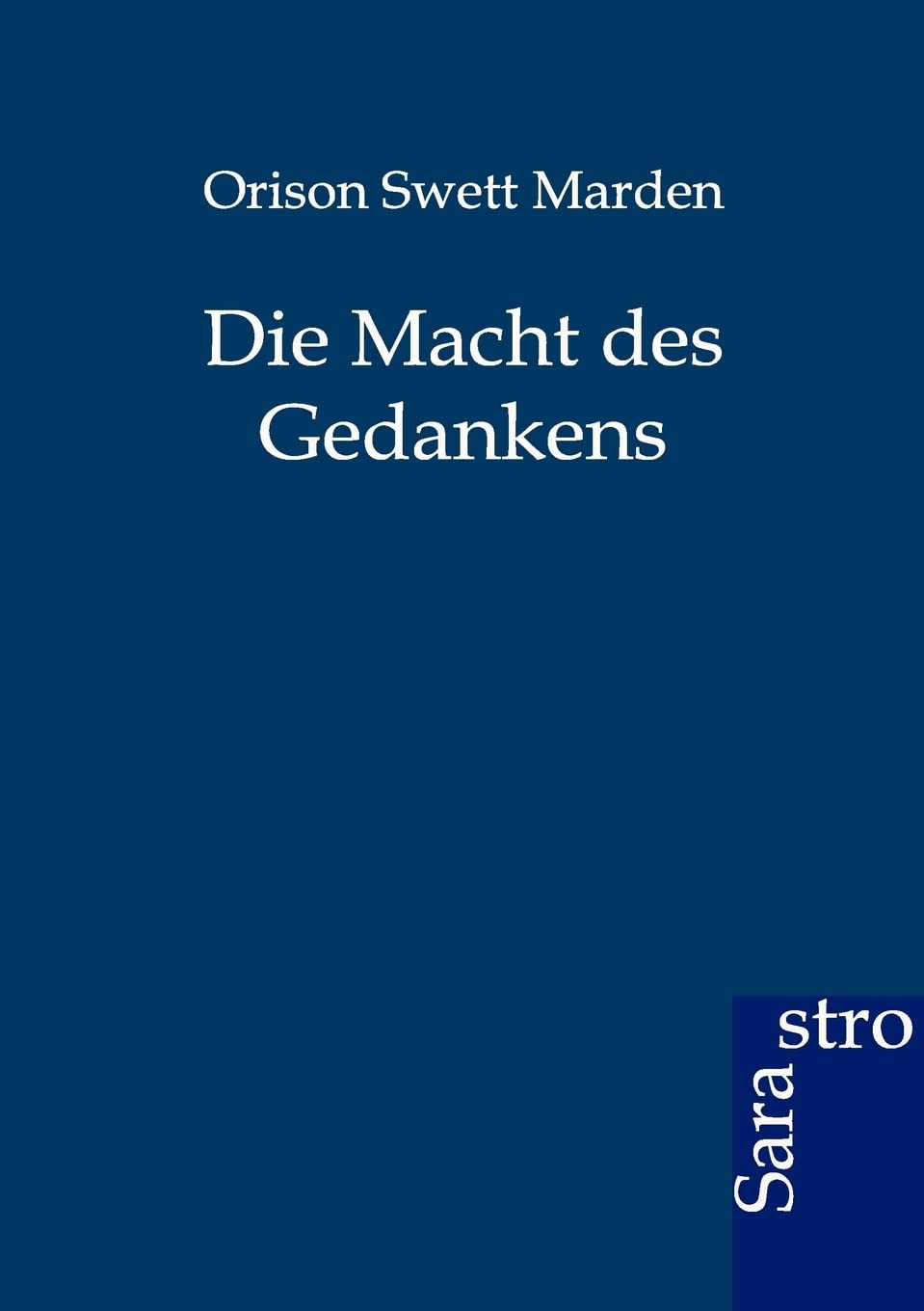 Die Macht Des Gedankens (German Edition),Used
