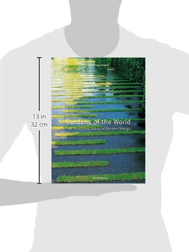 Gardens Of The World: Two Thousand Years Of Garden Design,Used