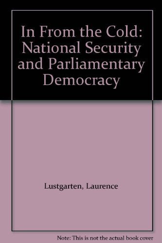 In From the Cold: National Security and Parliamentary Democracy,Used