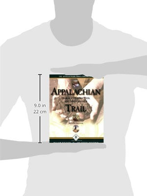 Appalachian Trail Design, Construction, And Maintenance,New