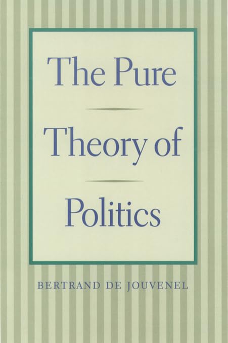 The Pure Theory Of Politics,New