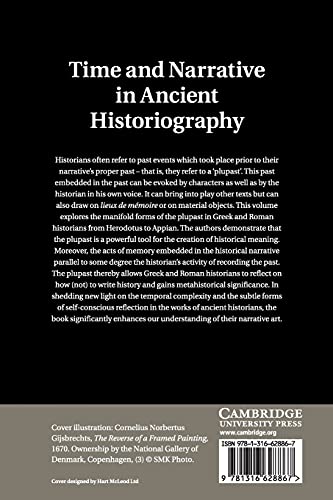 Time and Narrative in Ancient Historiography: The Plupast' from Herodotus to Appian,Used
