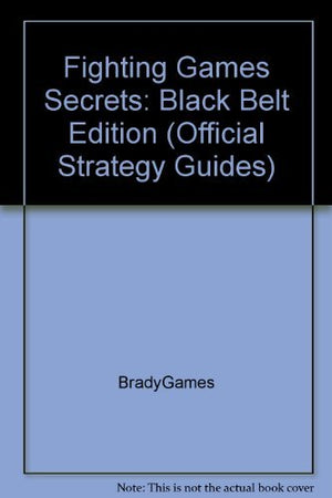Fighting Games Secrets: Black Belt Edition,Used