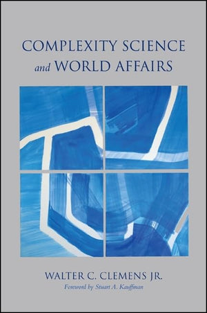 Complexity Science and World Affairs (Suny Series, James N. Rosenau Series in Global Politics),Used
