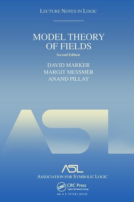 Model Theory of Fields: Lecture Notes in Logic 5, Second Edition,Used