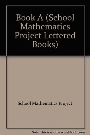 Book A (School Mathematics Project Lettered Books),Used