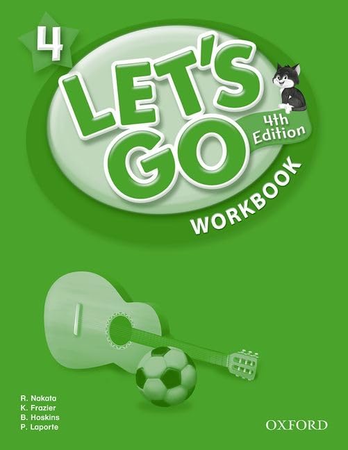 Let's Go 4 Workbook: Language Level: Beginning to High Intermediate. Interest Level: Grades K6. Approx. Reading Level: K4 (Let,Used