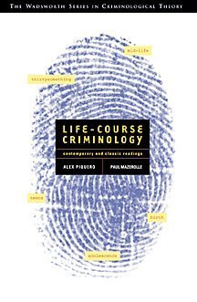 LifeCourse Criminology: Contemporary and Classic Readings (with InfoTrac) (Contemporary Issues in Crime and Justice Series),Used