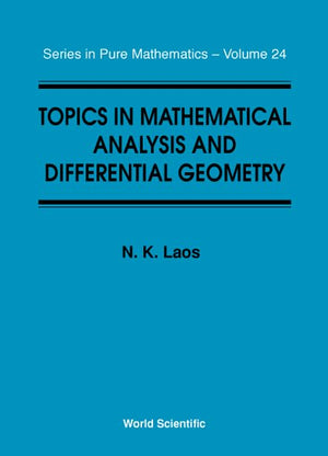 TOPICS IN MATHEMATICAL ANALYSIS AND DIFFERENTIAL GEOMETRY (Pure Mathematics),Used