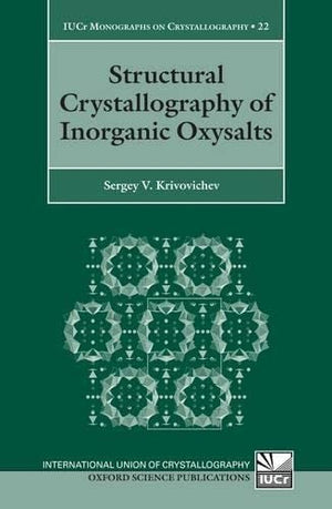 Structural Crystallography of Inorganic Oxysalts (International Union of Crystallography Monographs on Crystallography),Used