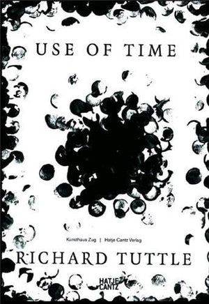 Richard Tuttle: Use of Time,Used