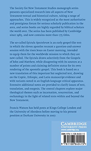 An Apostolic Gospel: The 'Epistula Apostolorum' in Literary Context (Society for New Testament Studies Monograph Series, Series ,Used
