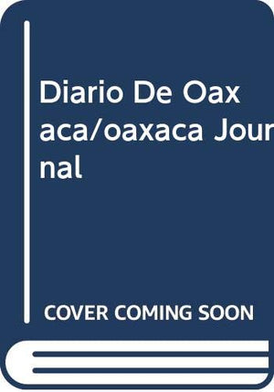 Oaxaca (Spanish Edition)